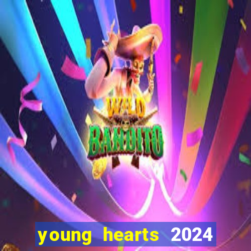 young hearts 2024 online legendado